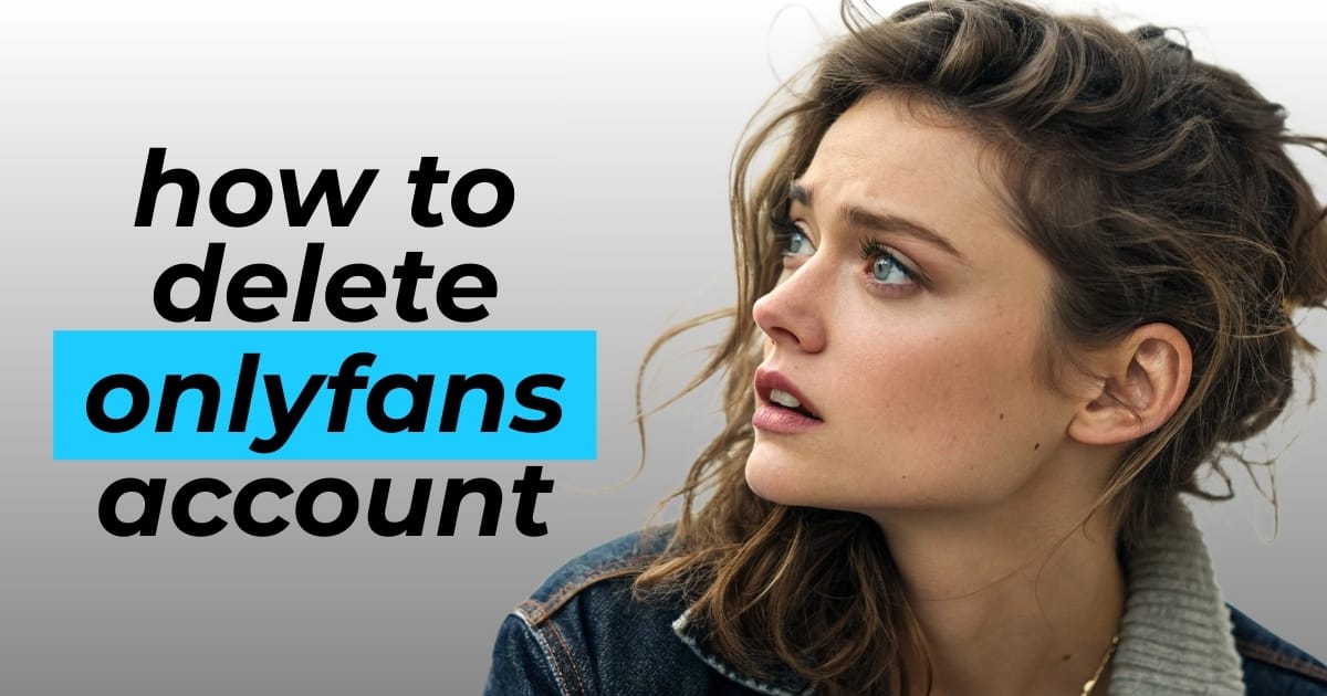 Featured image for “How to Delete Your OnlyFans Account Permanently”