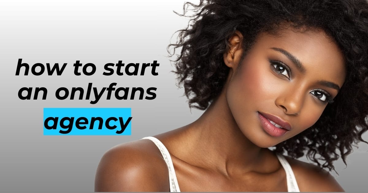 Featured image for “How to Start an OnlyFans Agency: Step-by-Step Guide”